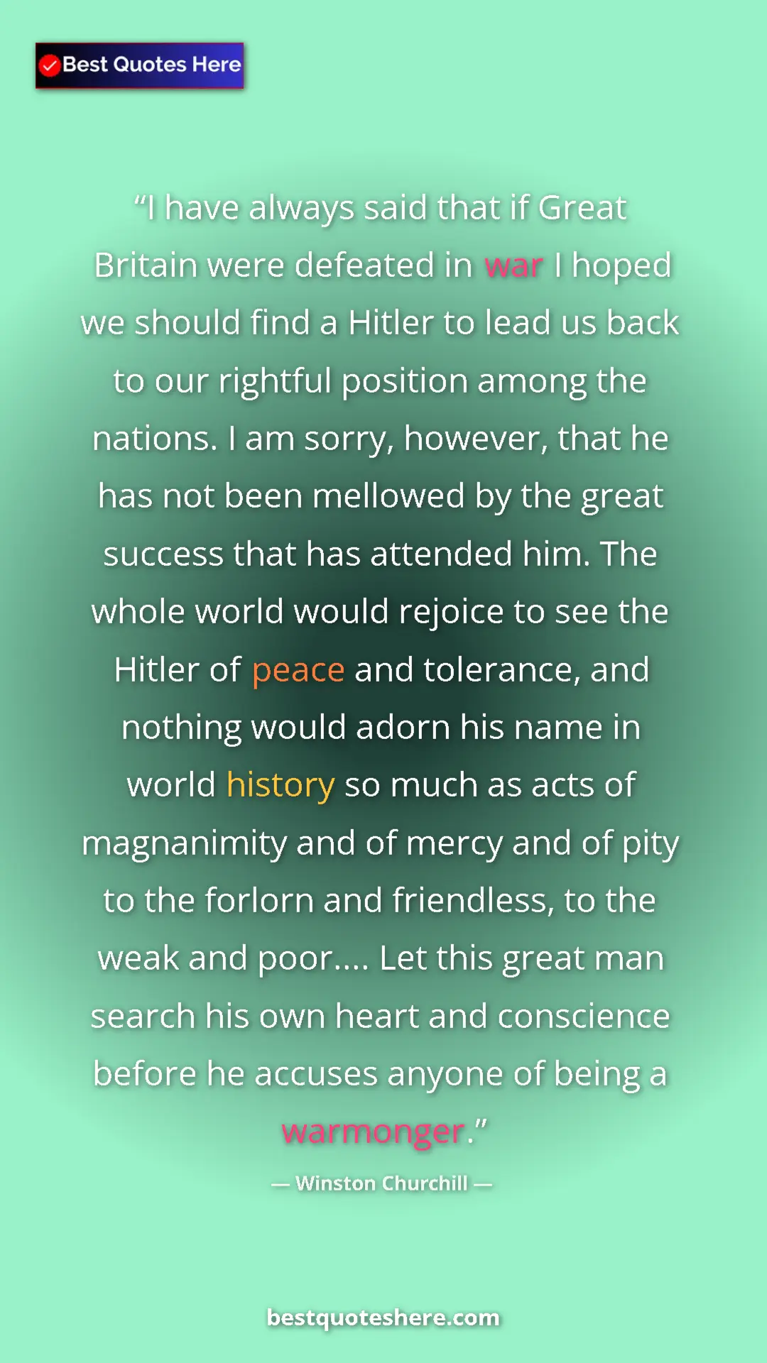 Pinterest quote poster by Winston Churchill: "I have always said that if Great Britain were defeated in..."