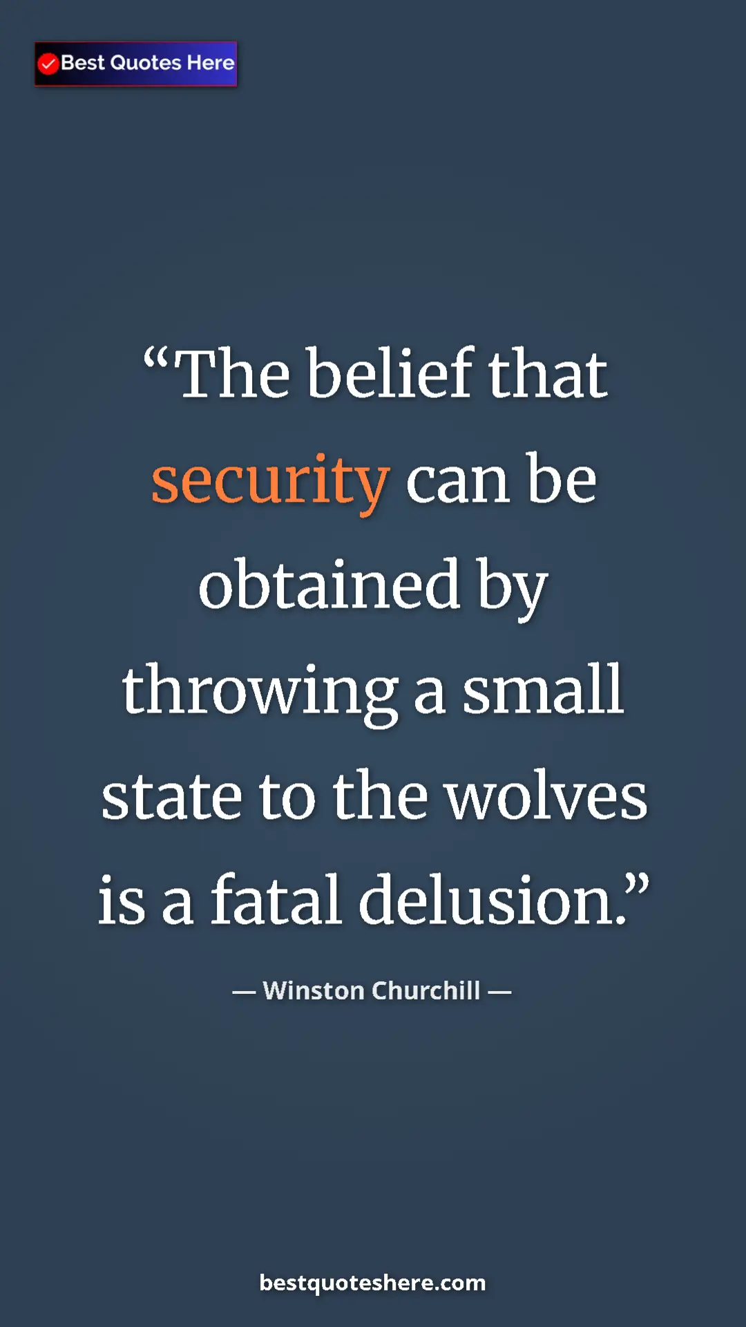 Winston Churchill Quote Card: "The belief that security can be obtained by throwing a small" Pinterest quote poster by Winston Churchill: "The belief that security can be obtained by throwing a small"