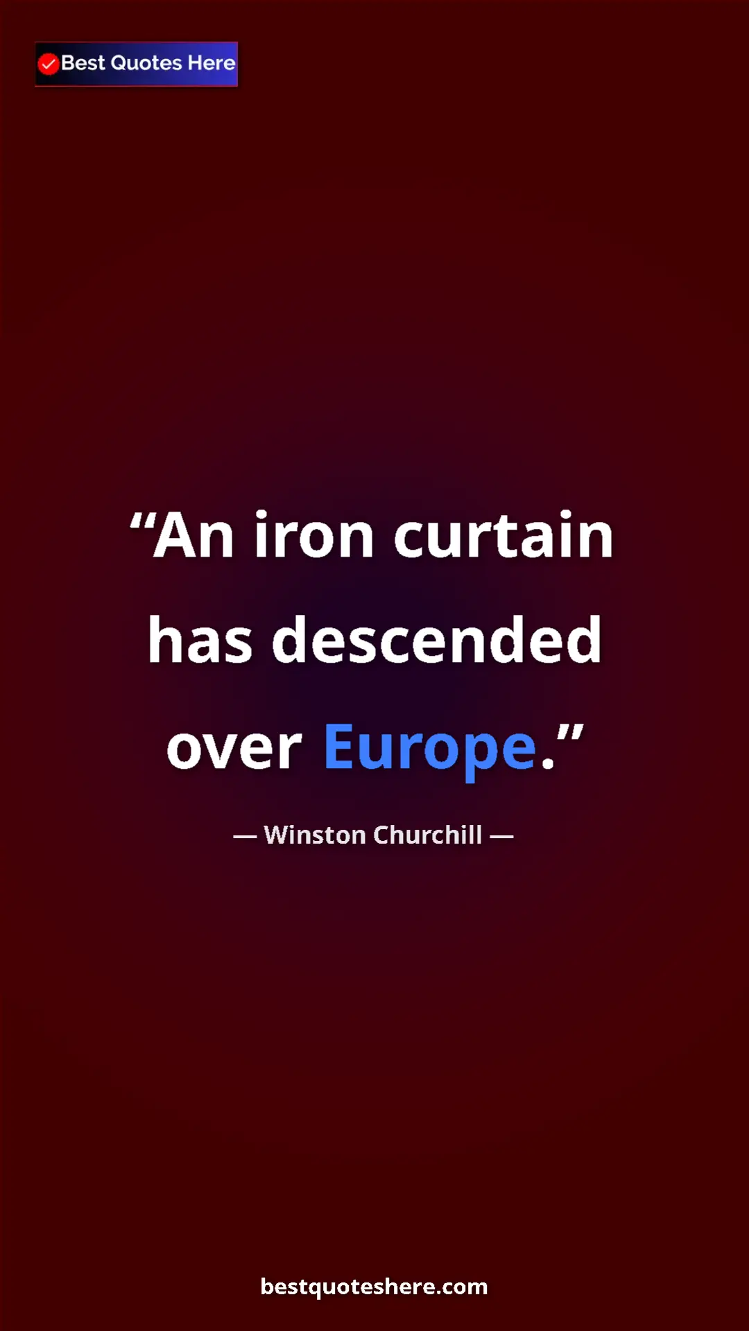 Winston Churchill Quote Card: "An iron curtain has descended over Europe." Pinterest quote poster by Winston Churchill: "An iron curtain has descended over Europe."