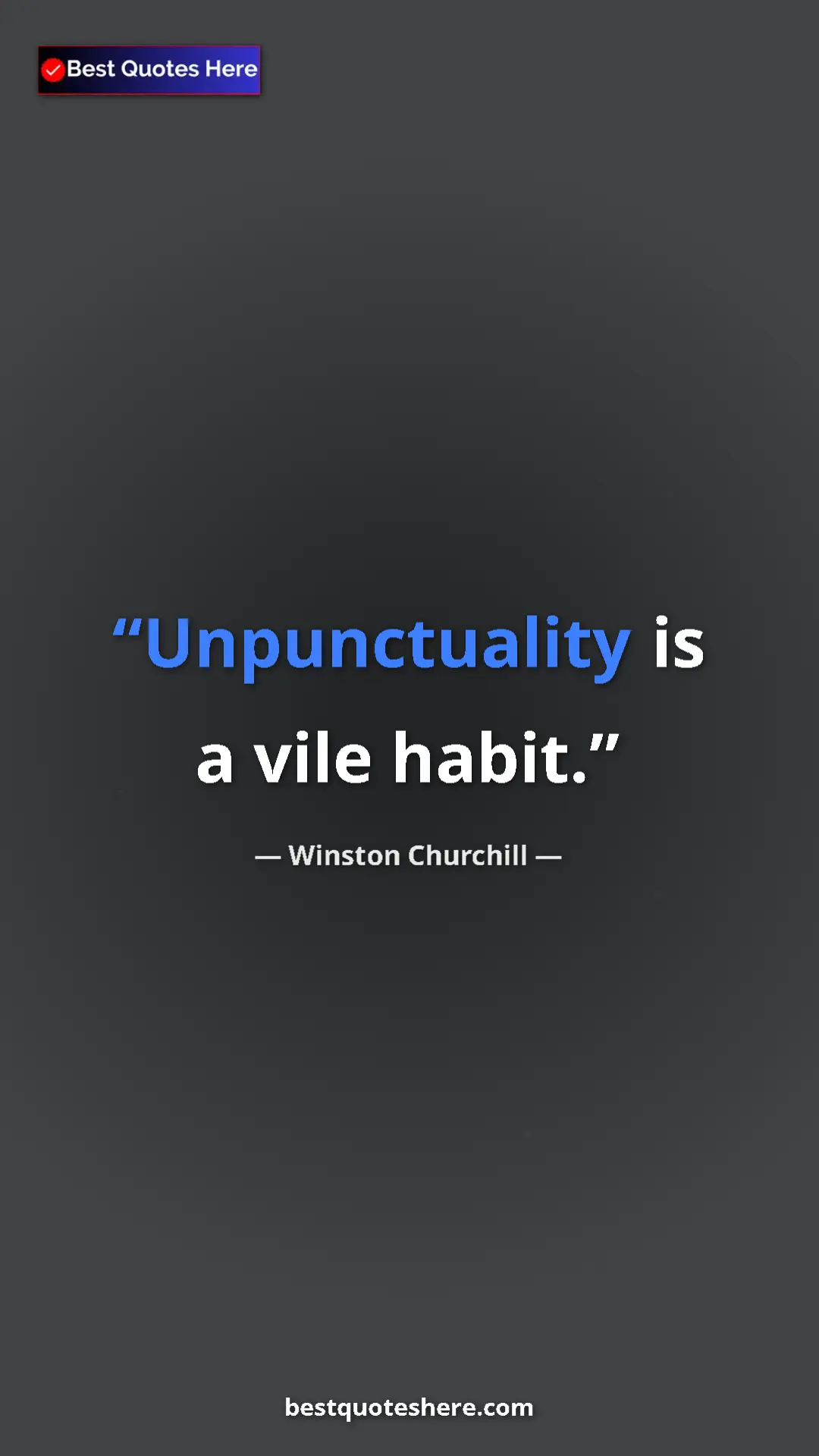 Pinterest quote poster by Winston Churchill: "Unpunctuality is a vile habit."