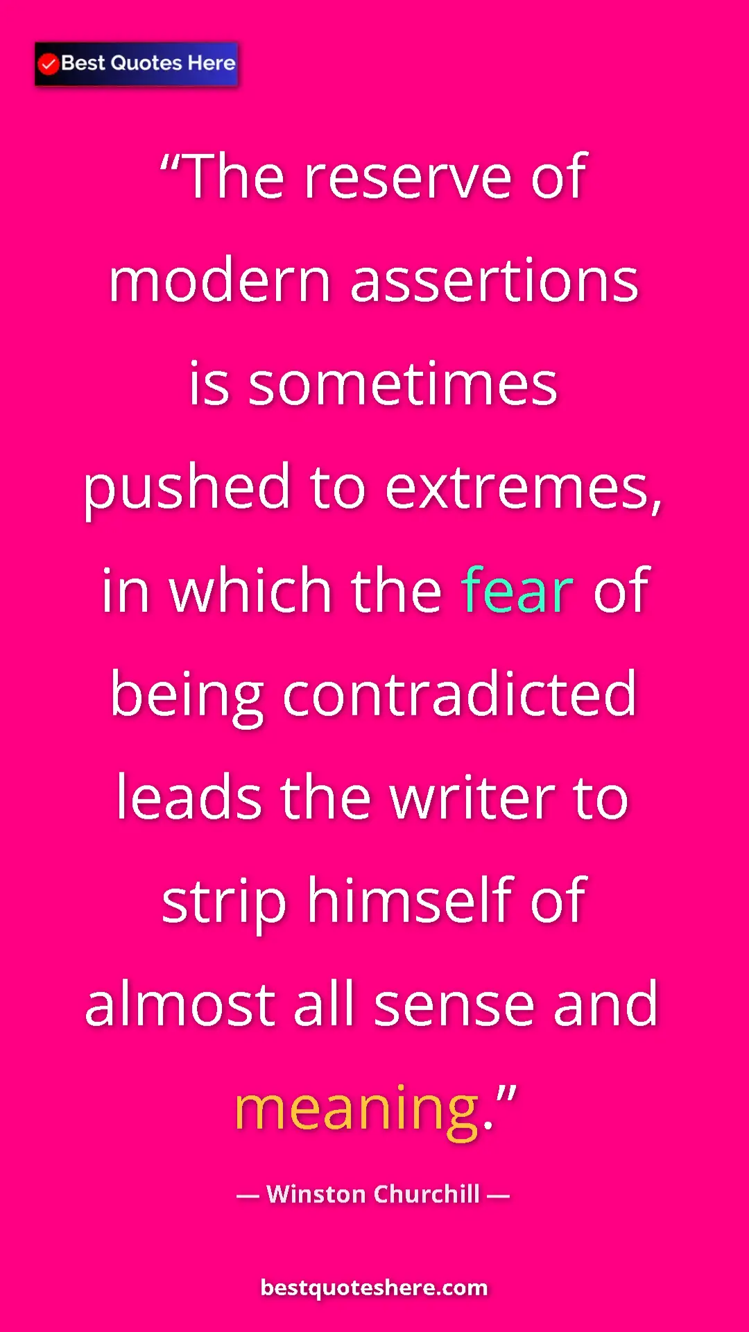 Winston Churchill Quote Card: "The reserve of modern assertions is sometimes pushed to..." Pinterest quote poster by Winston Churchill: "The reserve of modern assertions is sometimes pushed to..."