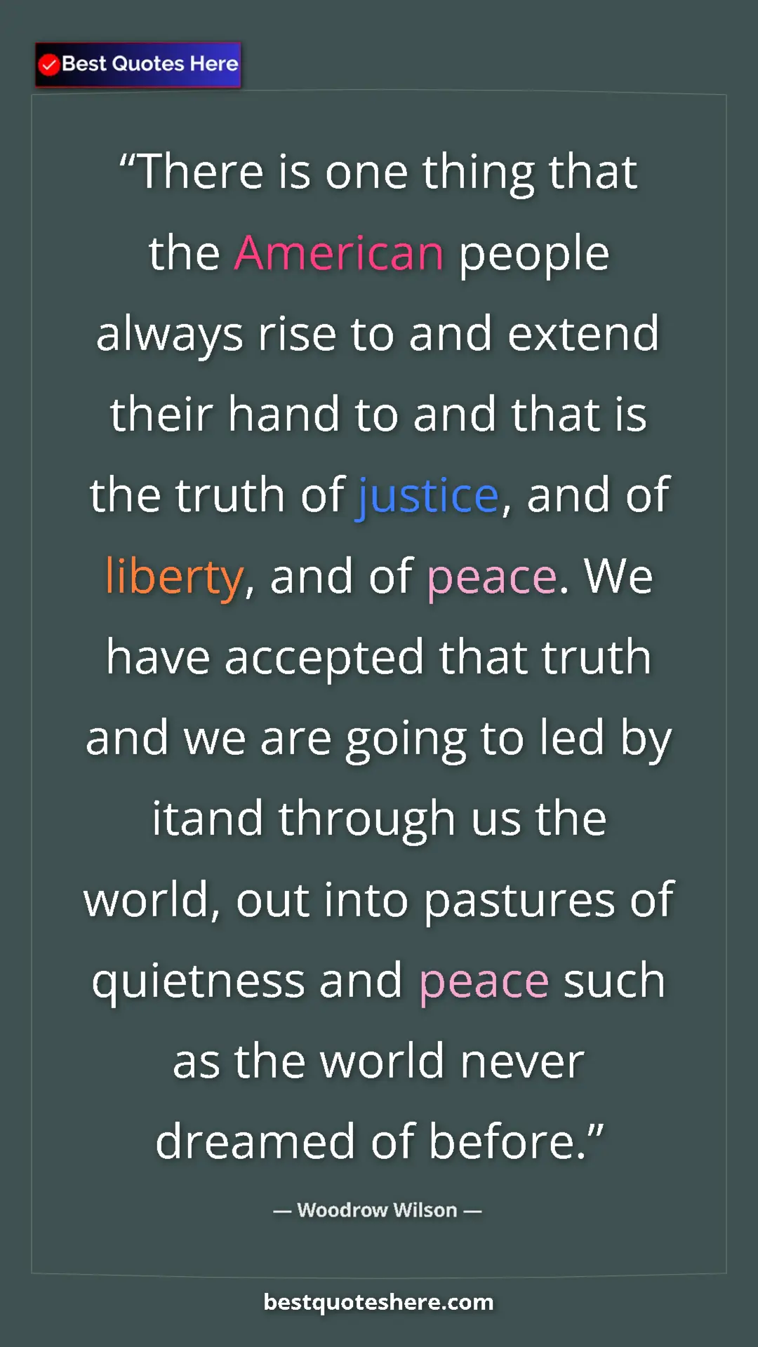 Pinterest quote poster by Woodrow Wilson: "There is one thing that the American people always rise to..."