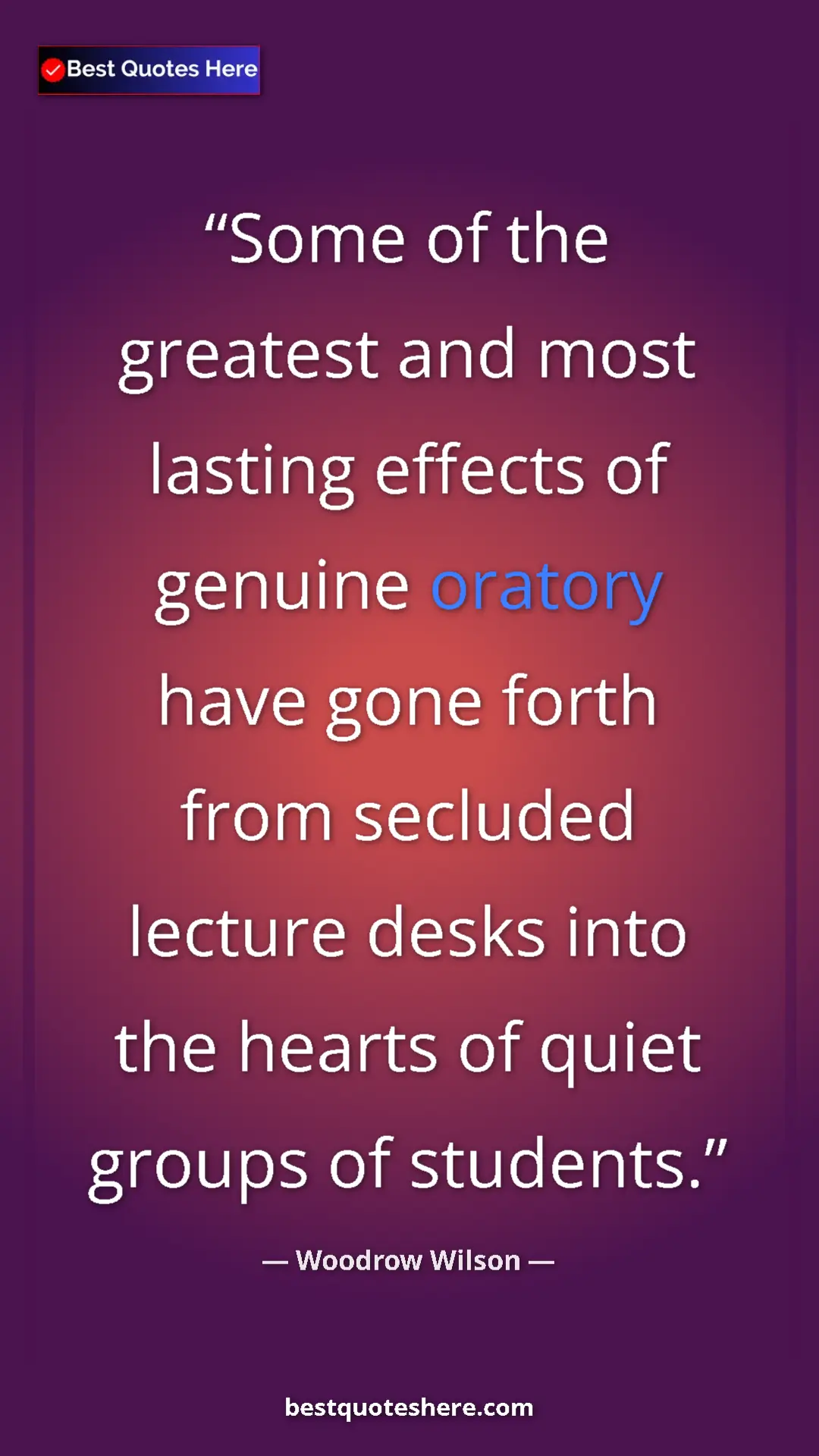 Pinterest quote poster by Woodrow Wilson: "Some of the greatest and most lasting effects of genuine..."