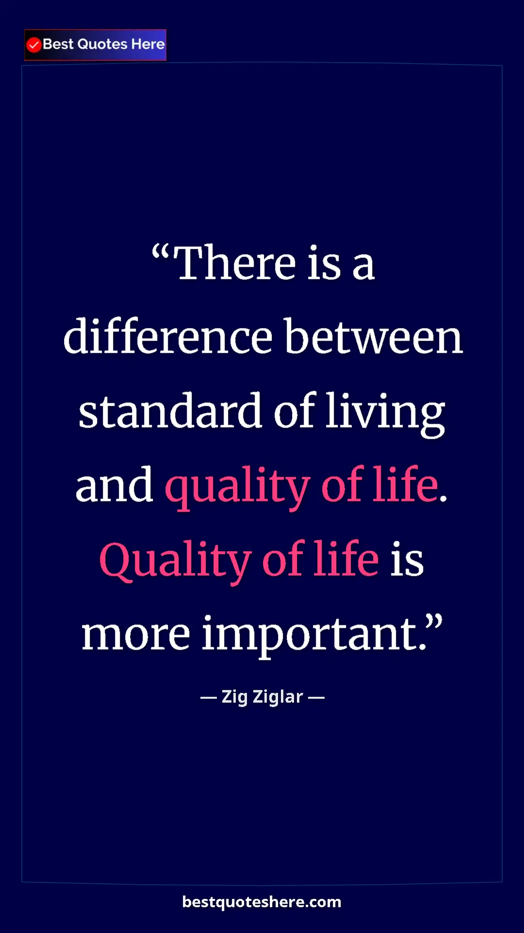 Pinterest quote poster by Zig Ziglar: "There is a difference between standard of living and..."