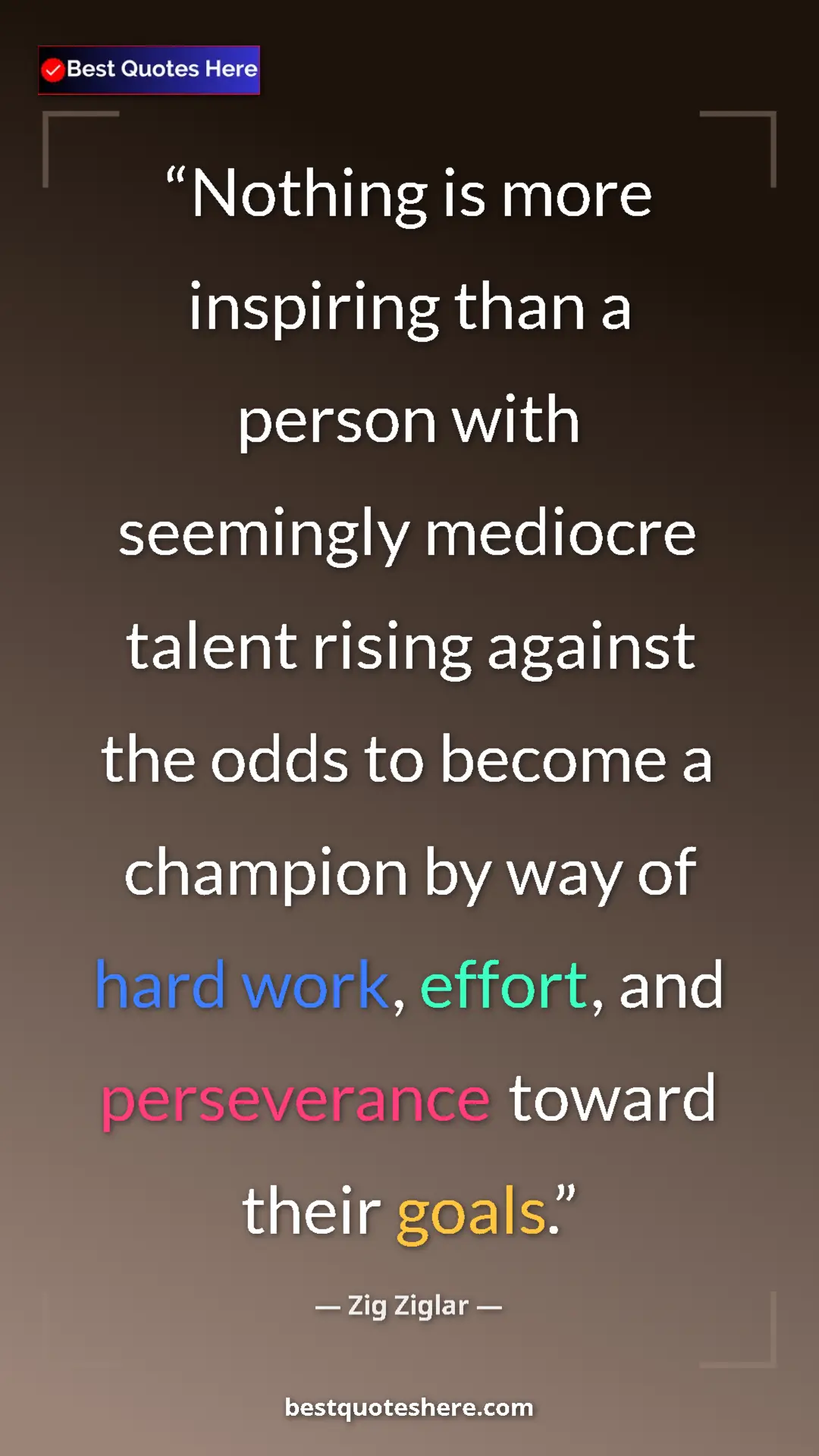 Pinterest quote poster by Zig Ziglar: "Nothing is more inspiring than a person with seemingly..."