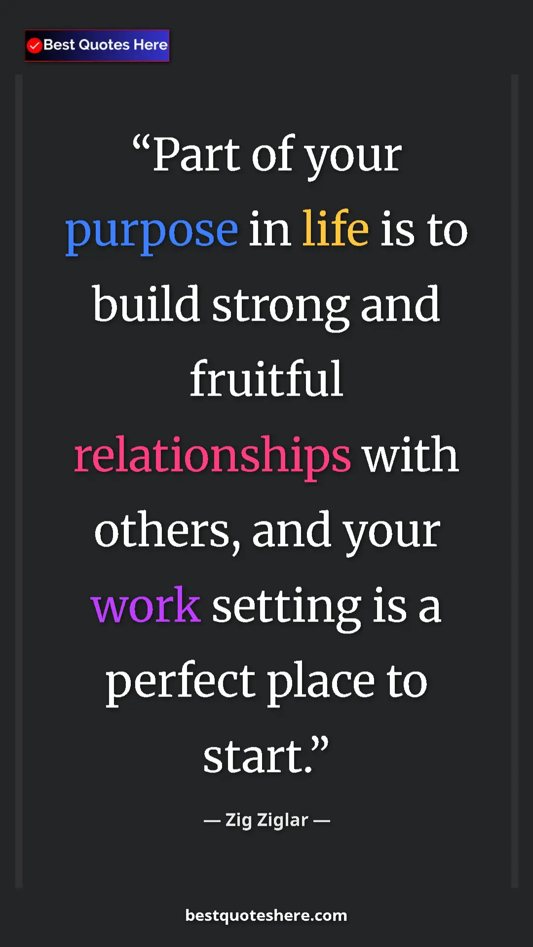 Pinterest quote poster by Zig Ziglar: "Part of your purpose in life is to build strong and..."