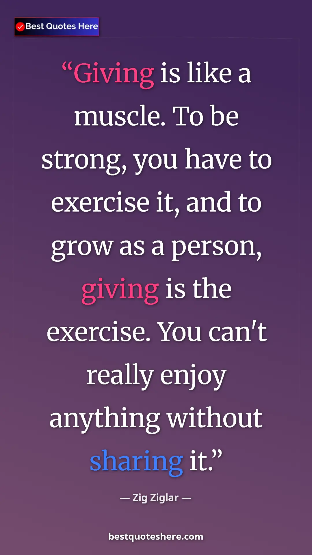 Pinterest quote poster by Zig Ziglar: "Giving is like a muscle. To be strong, you have to exercise..."