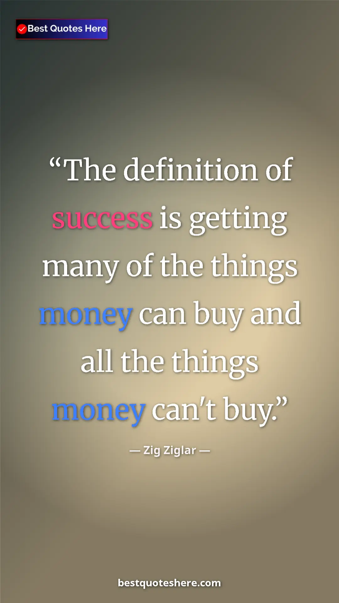 Pinterest quote poster by Zig Ziglar: "The definition of success is getting many of the things..."