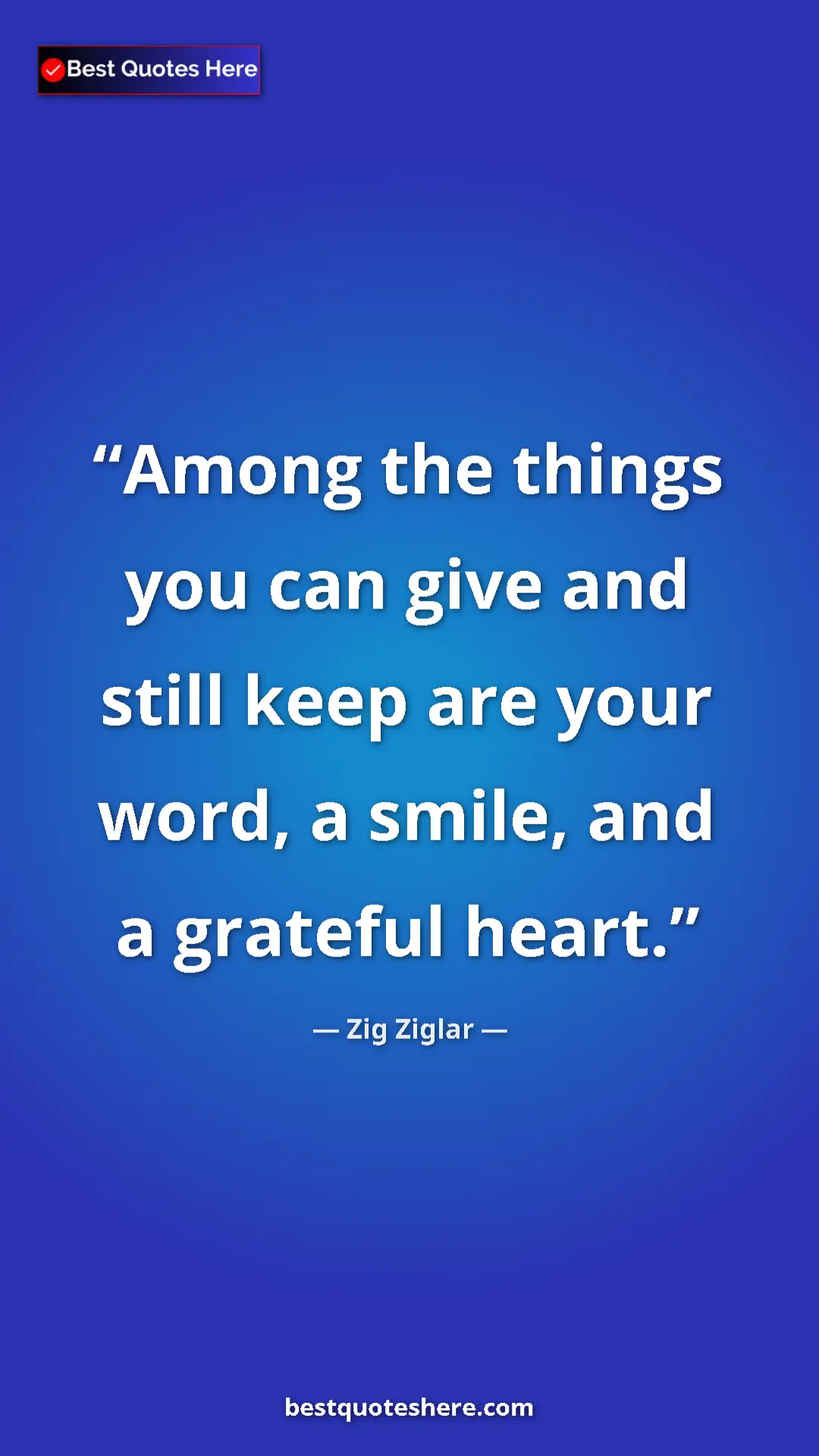 Pinterest quote poster by Zig Ziglar: "Among the things you can give and still keep are your word,..."