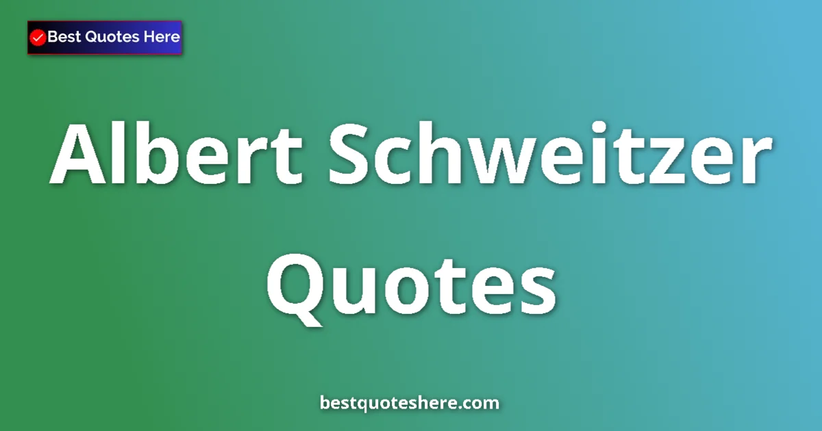 Albert Schweitzer