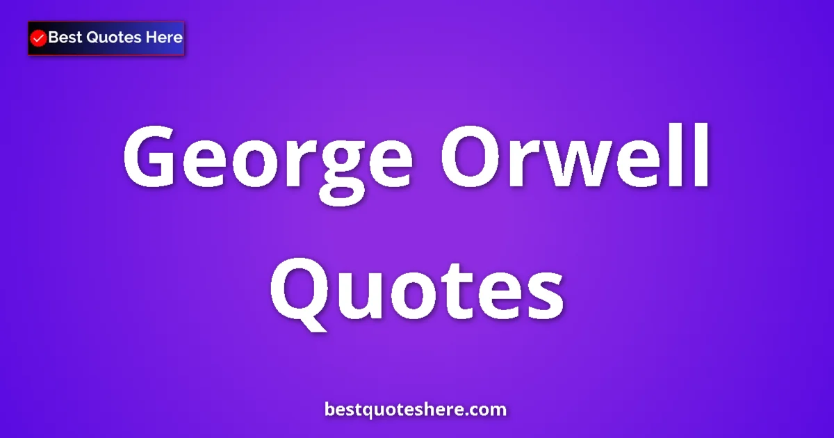 George Orwell