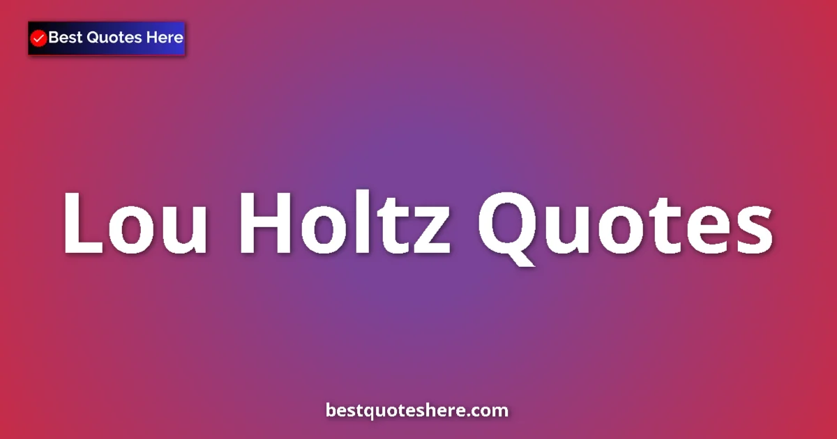 Lou Holtz