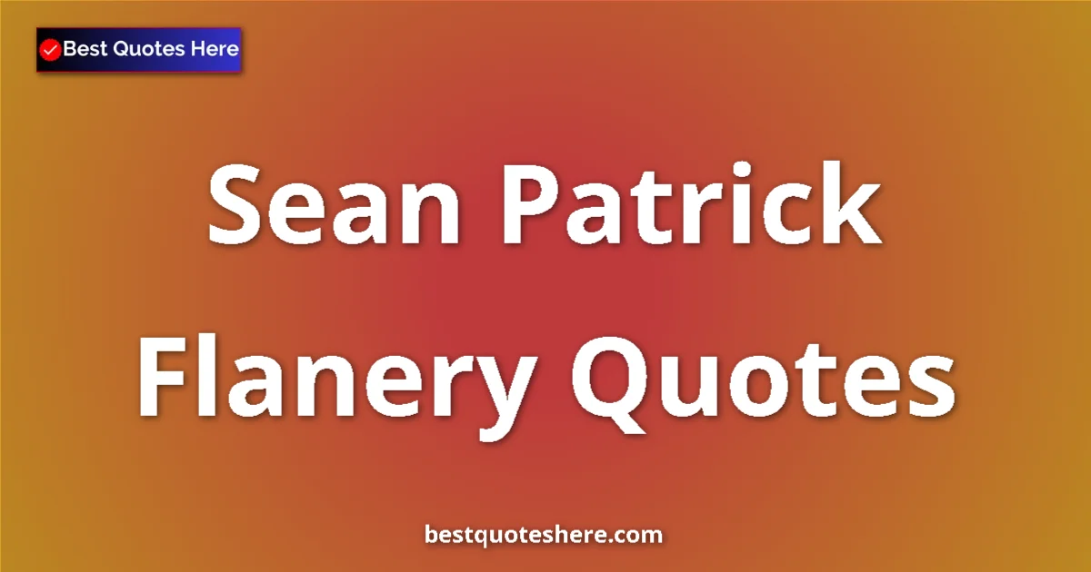 Sean Patrick Flanery