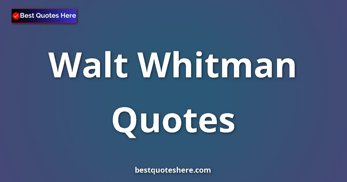 Walt Whitman