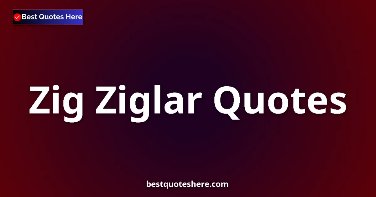 Zig Ziglar