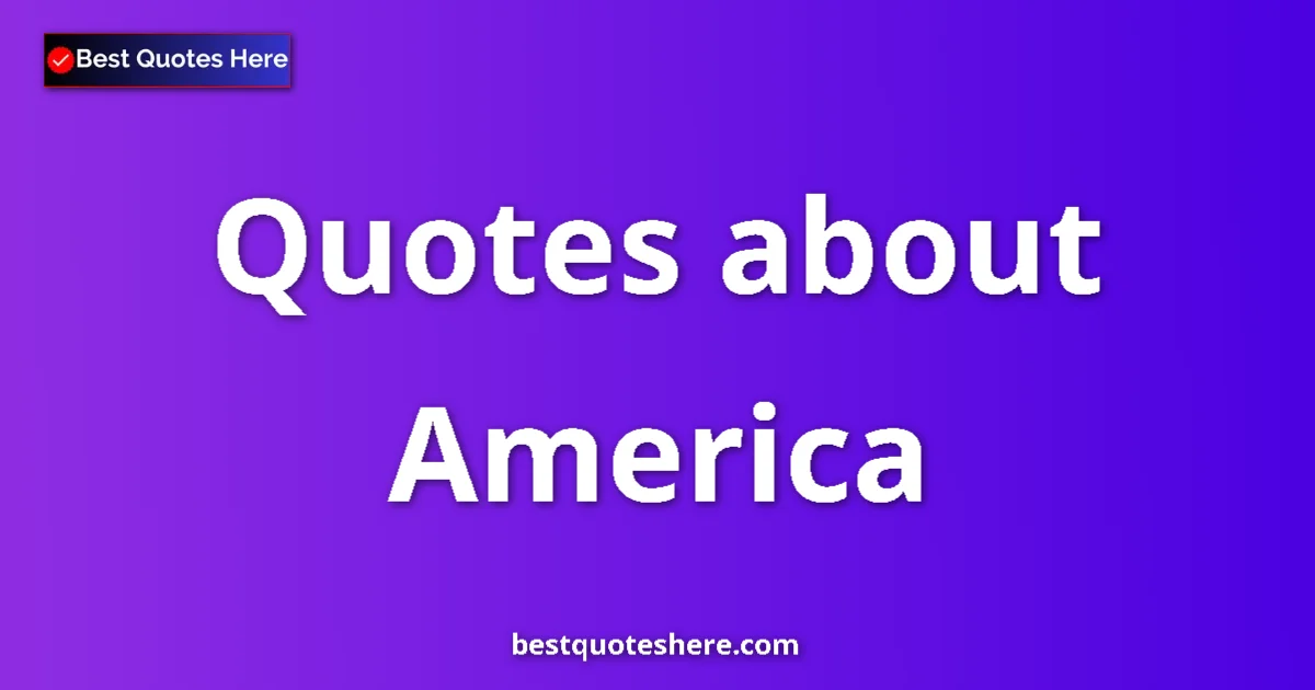America quotes and sayings collection