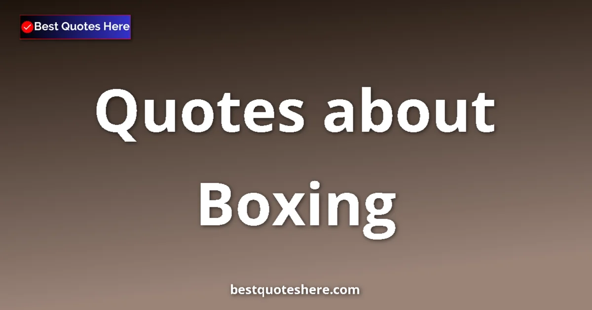 Boxing quotes and sayings collection