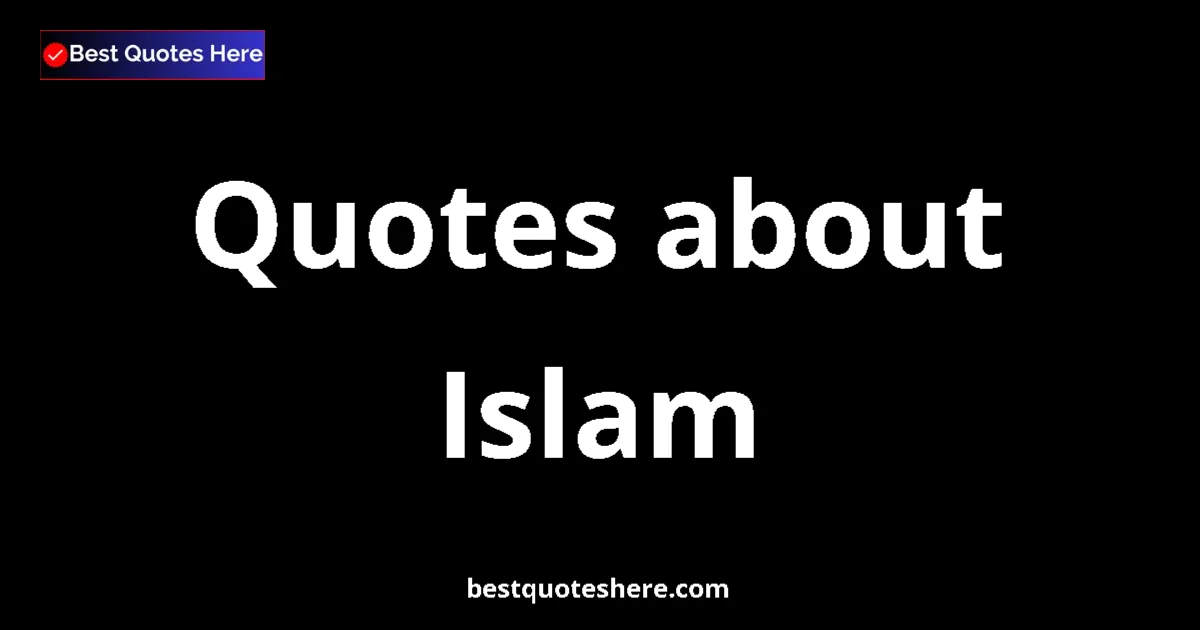 Islam Quotes & Wisdom Islam quotes and sayings collection