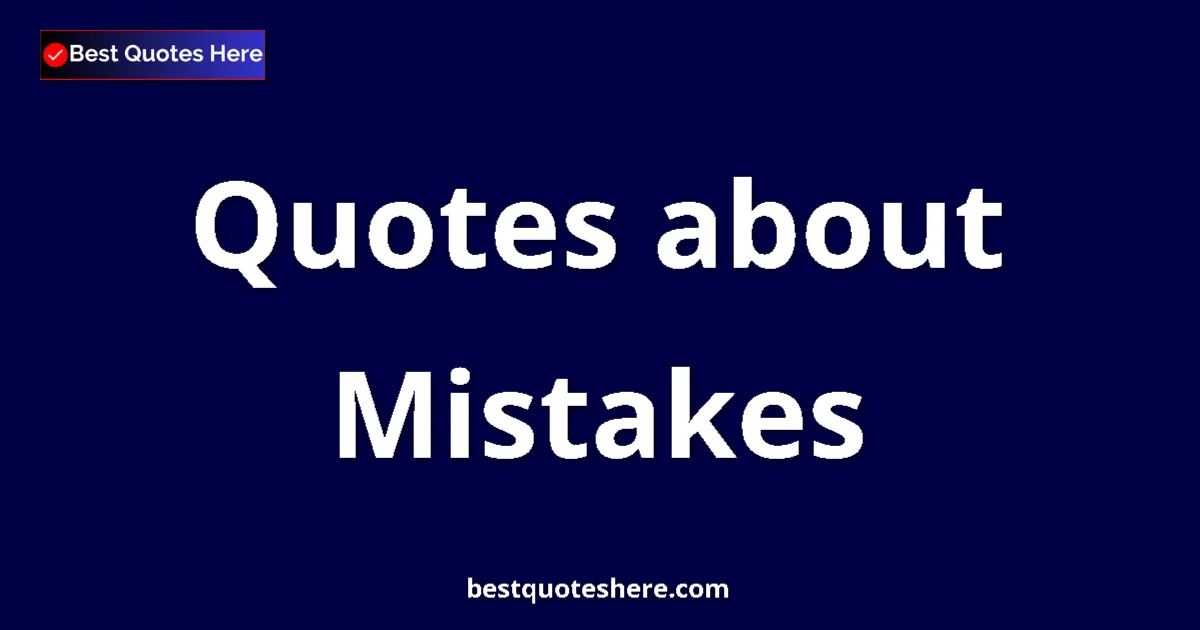 Mistakes quotes and sayings collection
