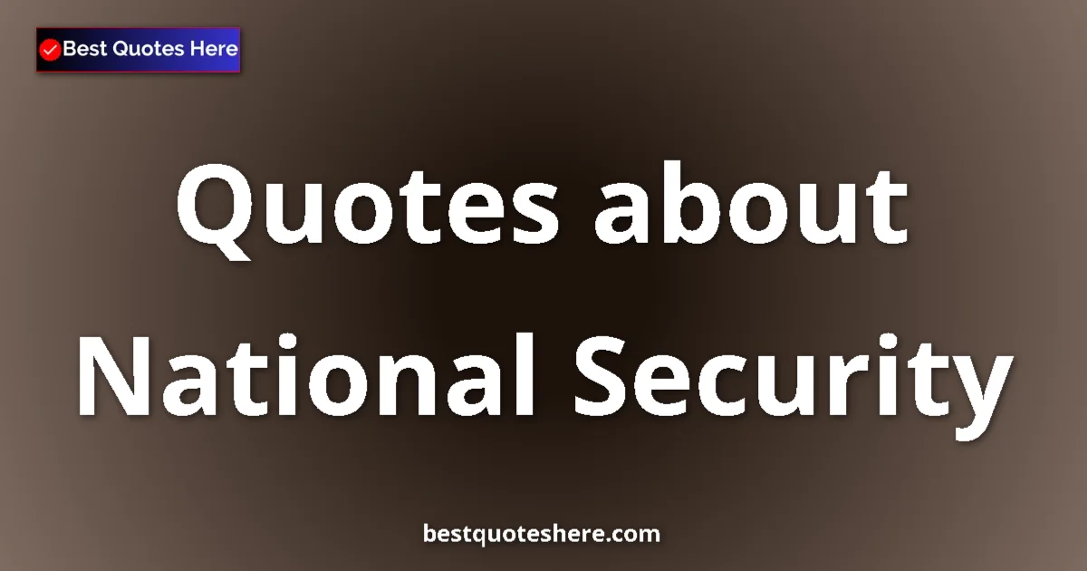 National Security quotes and sayings collection