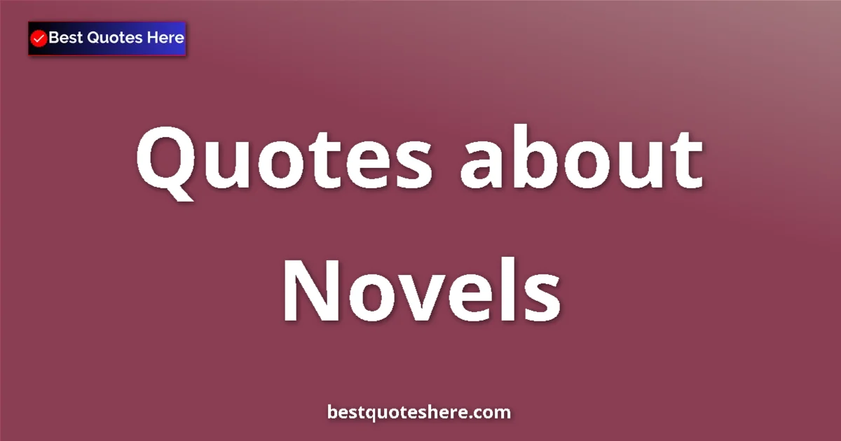 Novels quotes and sayings collection