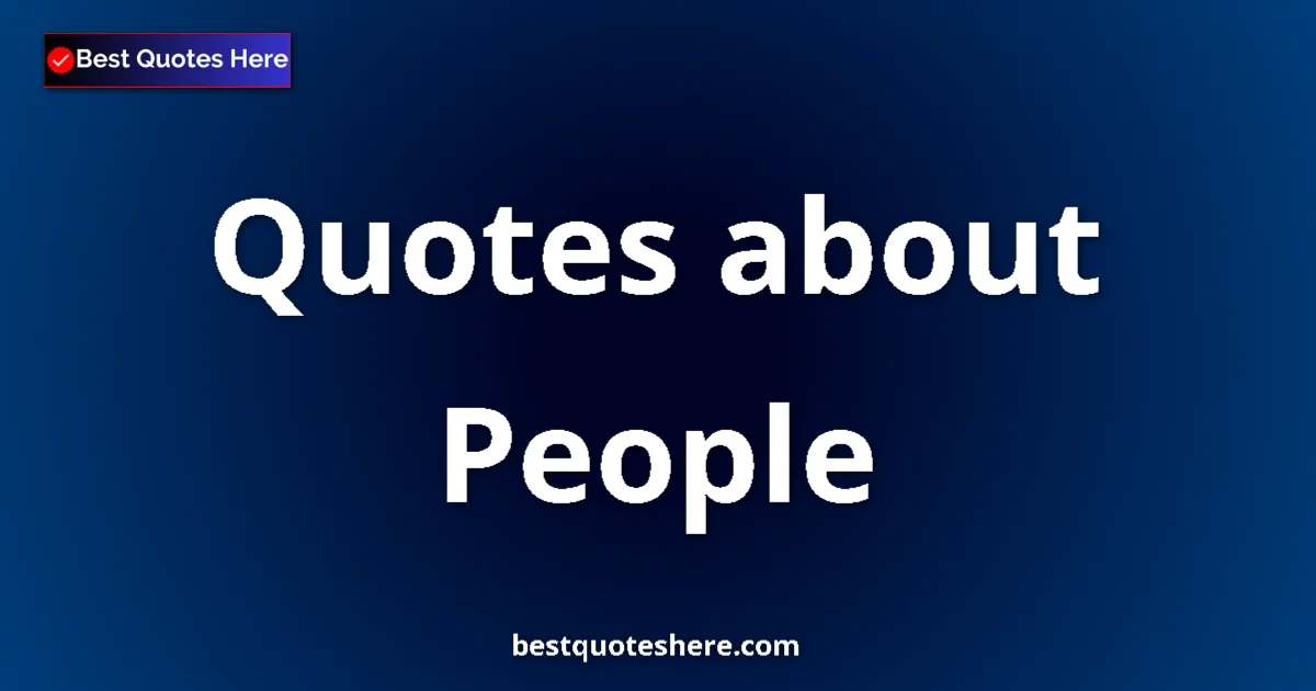 People quotes and sayings collection