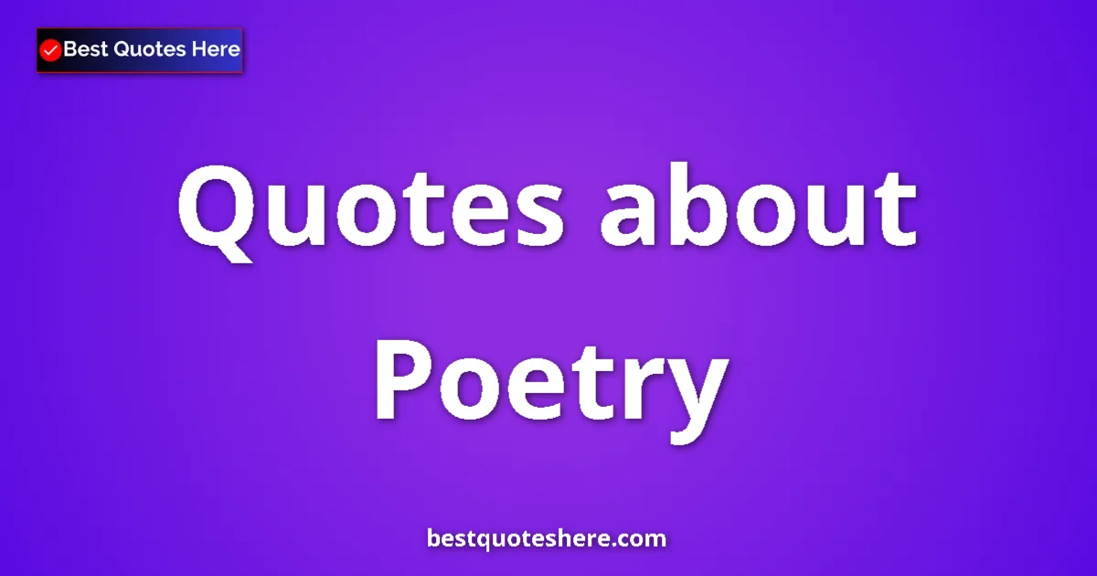 Poetry quotes and sayings collection