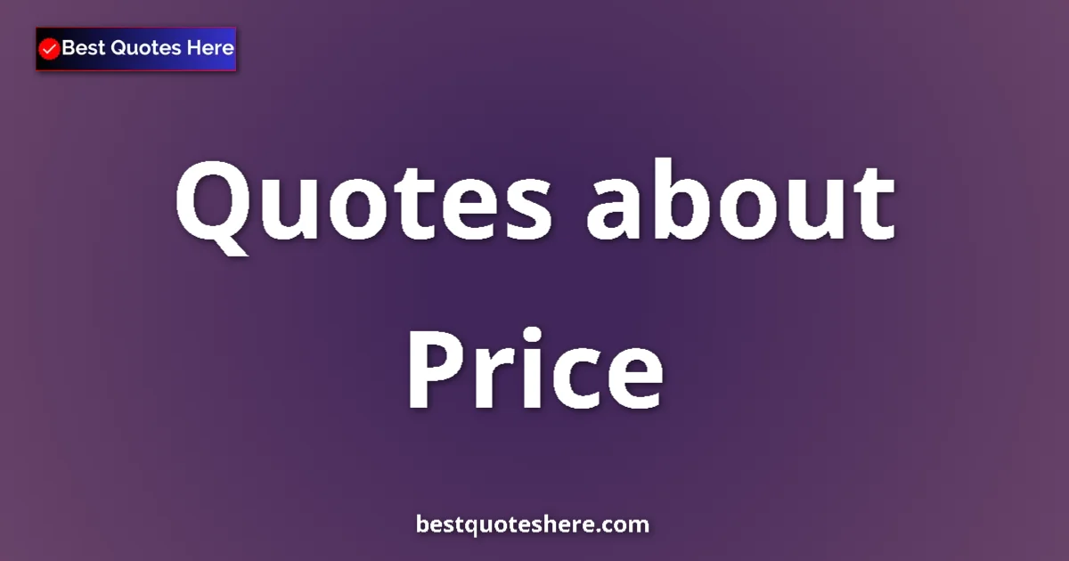 Price quotes and sayings collection