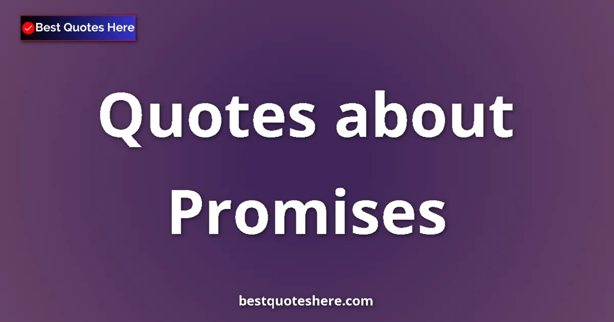 Promises quotes and sayings collection