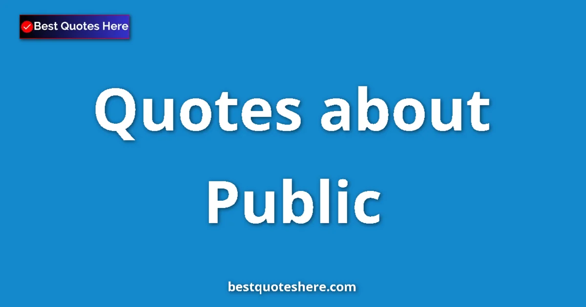Public quotes and sayings collection