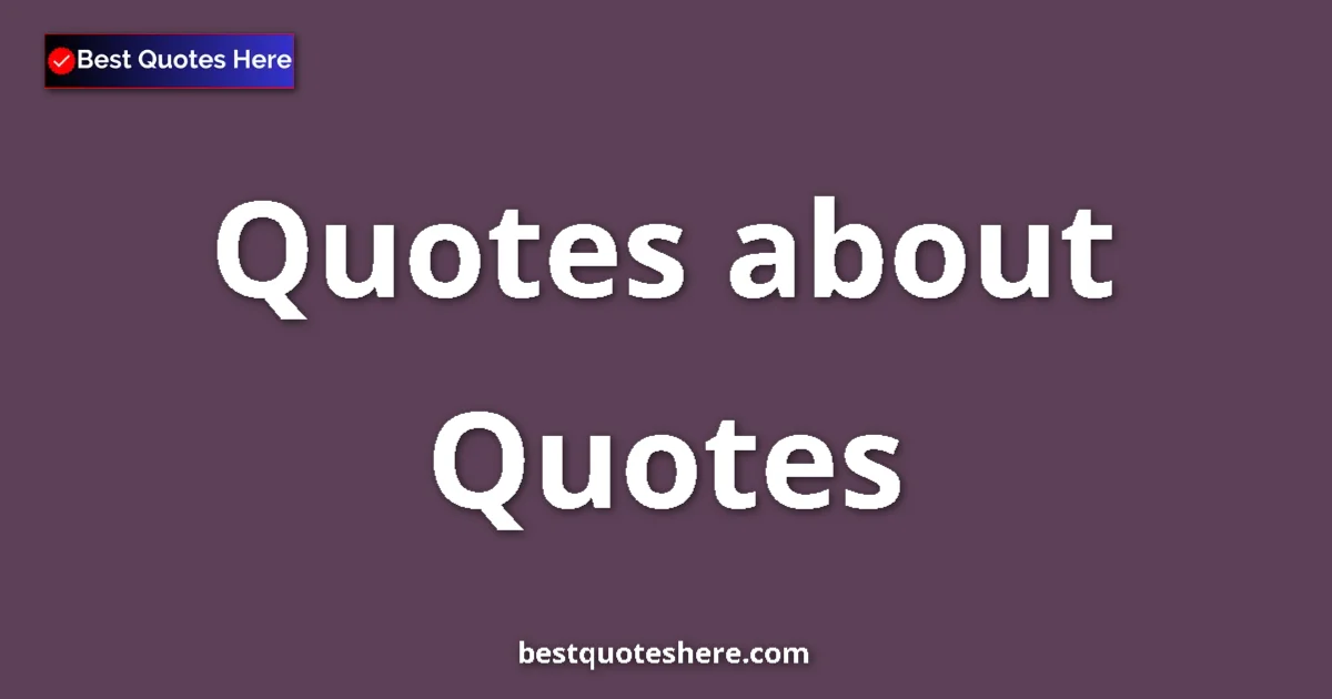 Quotes Quotes & Wisdom Quotes quotes and sayings collection