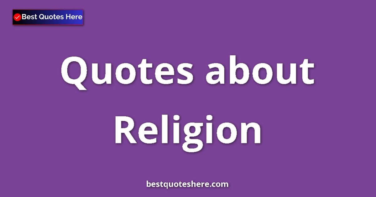 Religion quotes and sayings collection