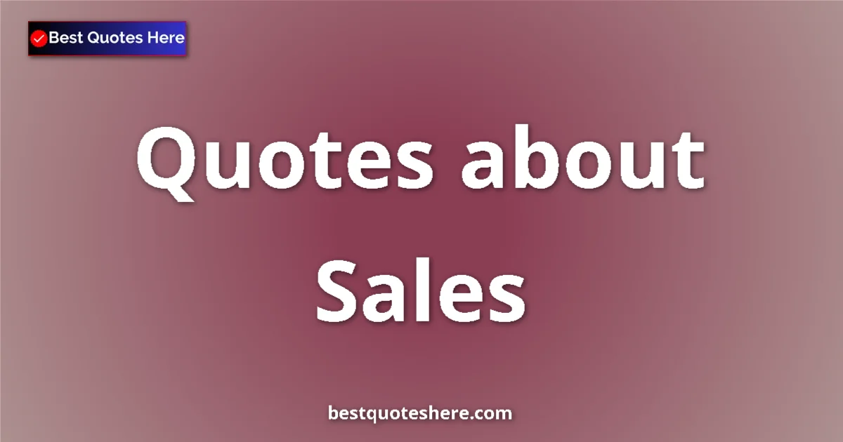 Sales quotes and sayings collection
