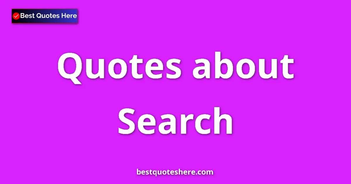 Search Quotes & Wisdom Search quotes and sayings collection