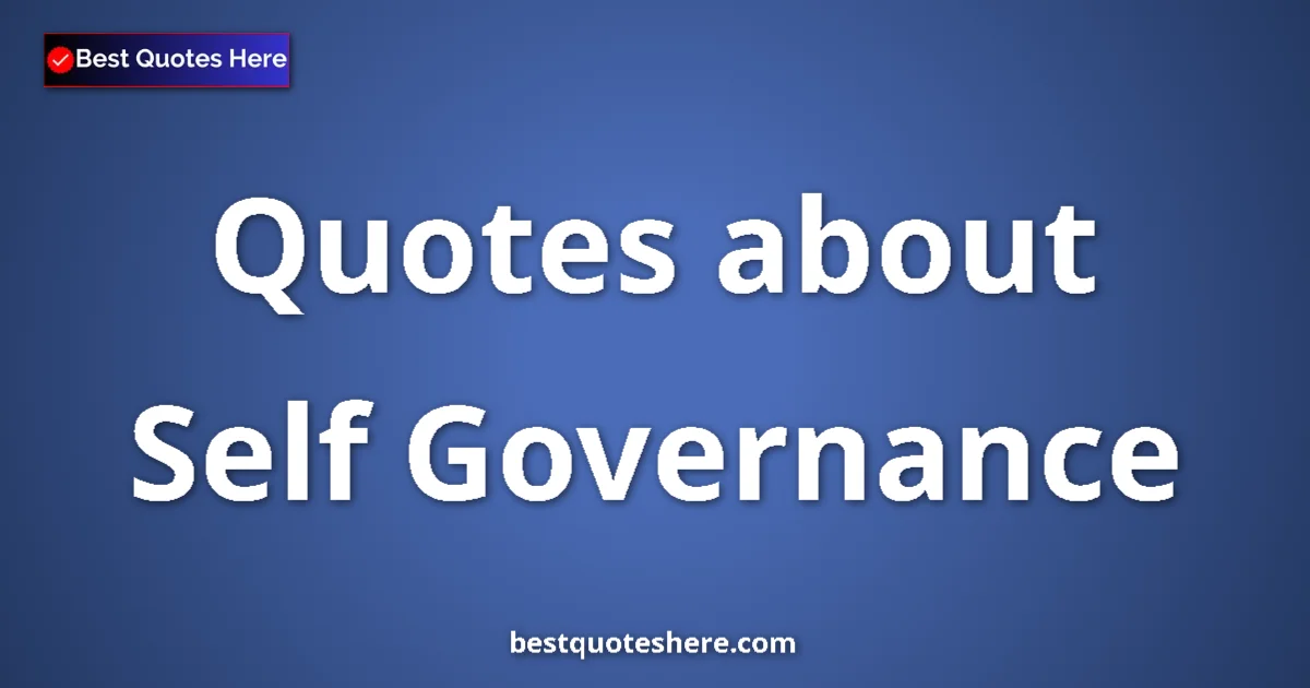 Self Governance quotes and sayings collection