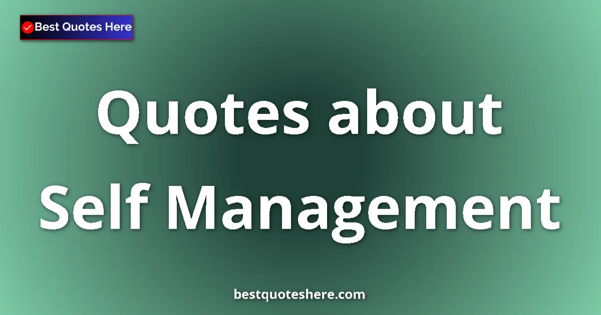 Self Management