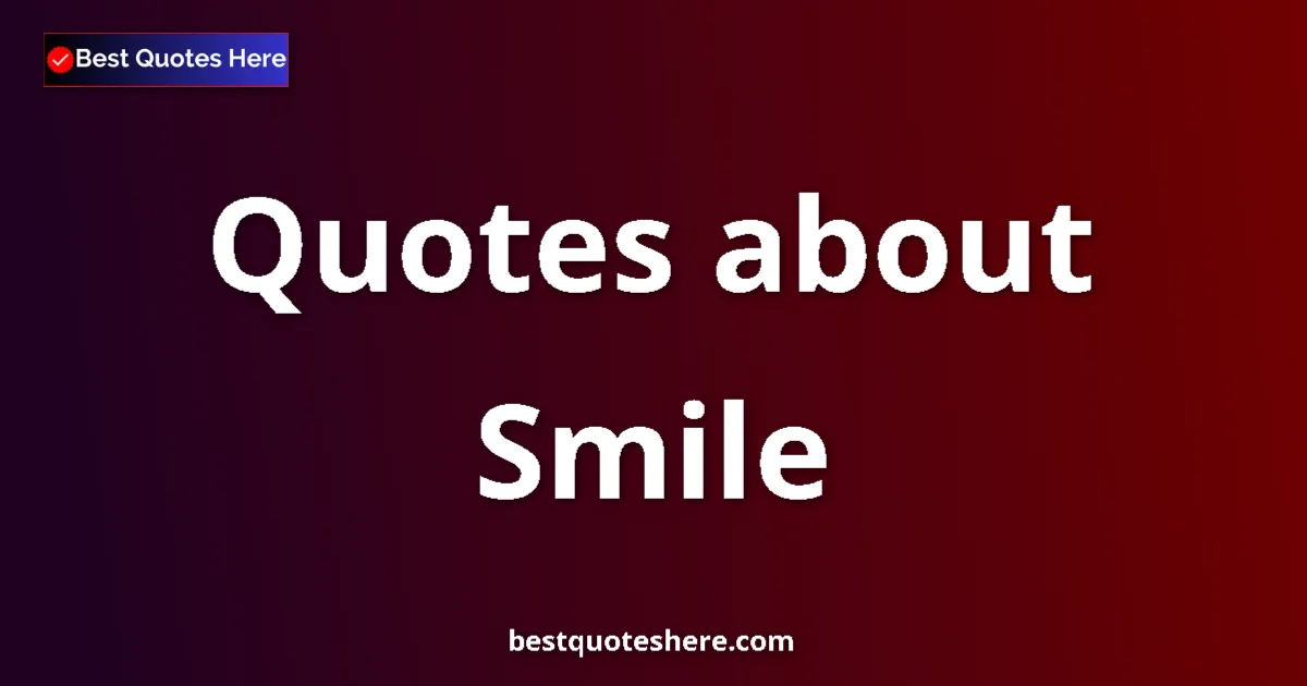 Smile quotes and sayings collection