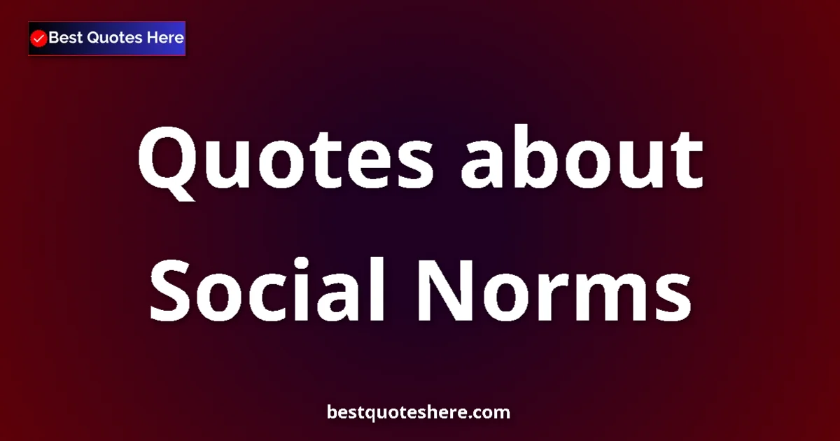 Social Norms quotes and sayings collection