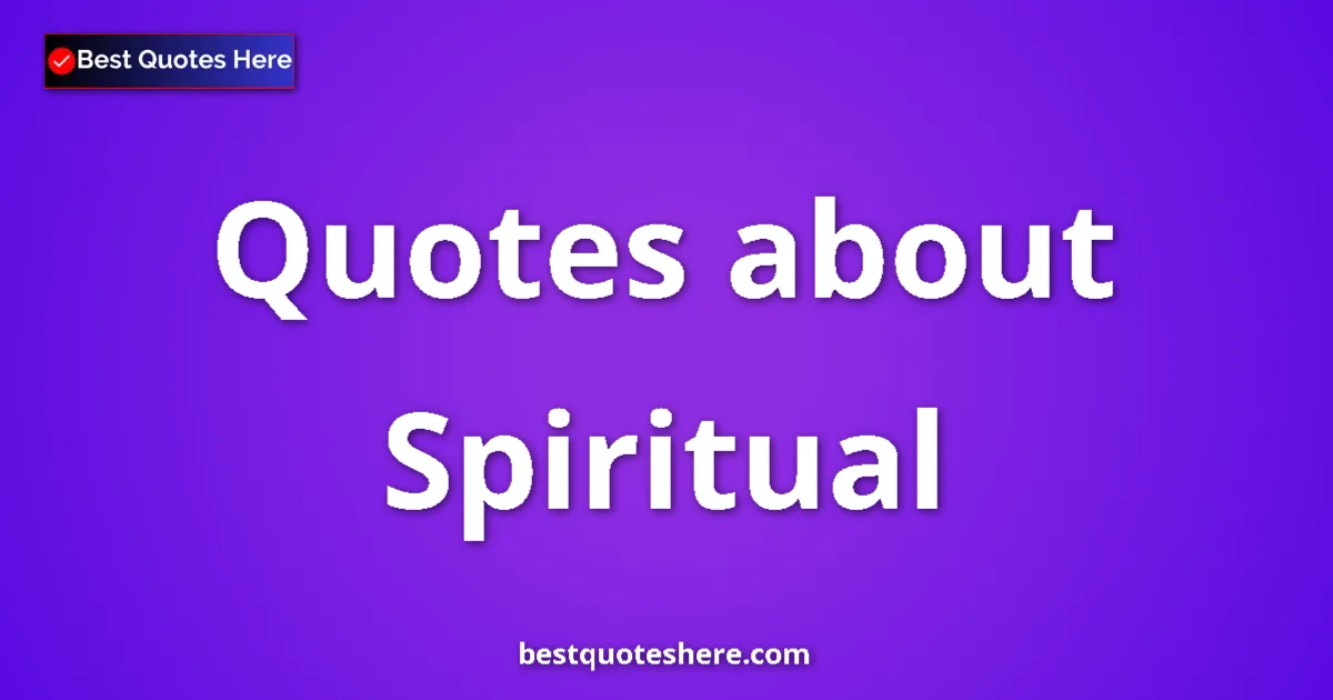 Spiritual quotes and sayings collection