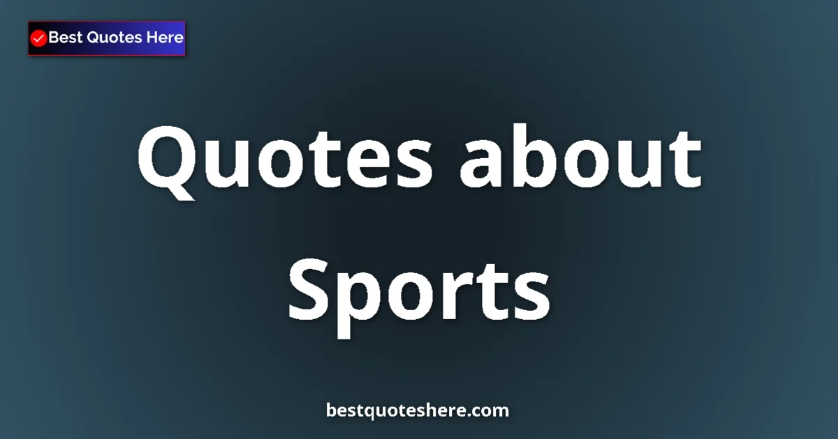 Sports quotes and sayings collection