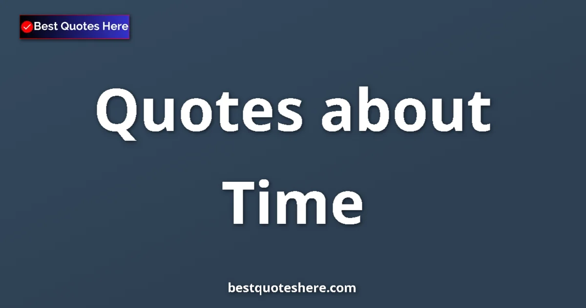 Time quotes and sayings collection
