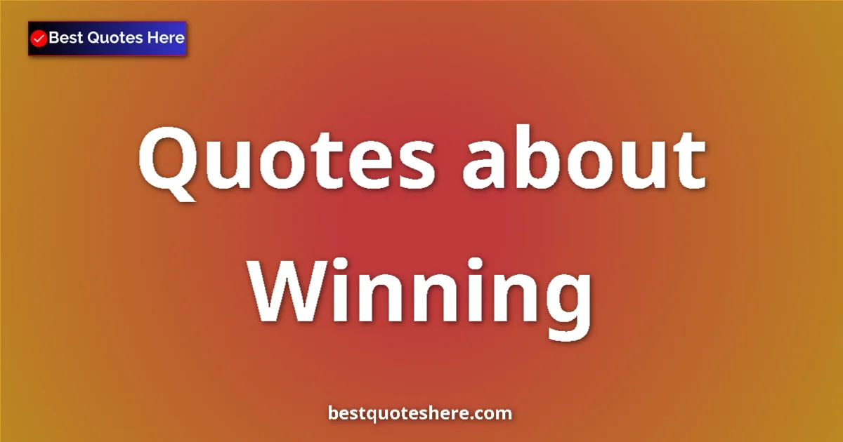 Winning quotes and sayings collection