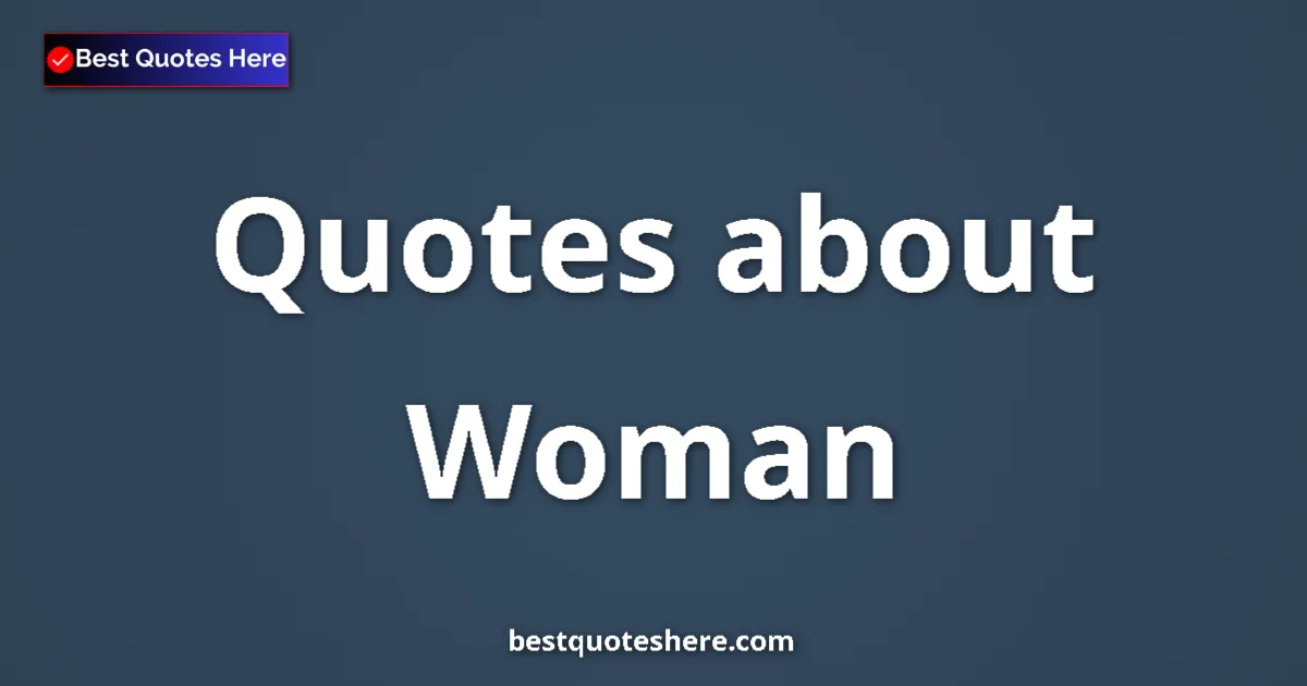 Woman quotes and sayings collection