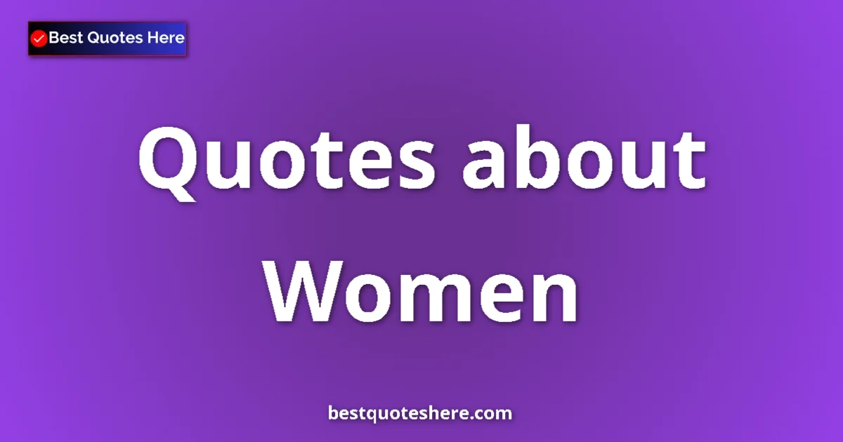 Women quotes and sayings collection